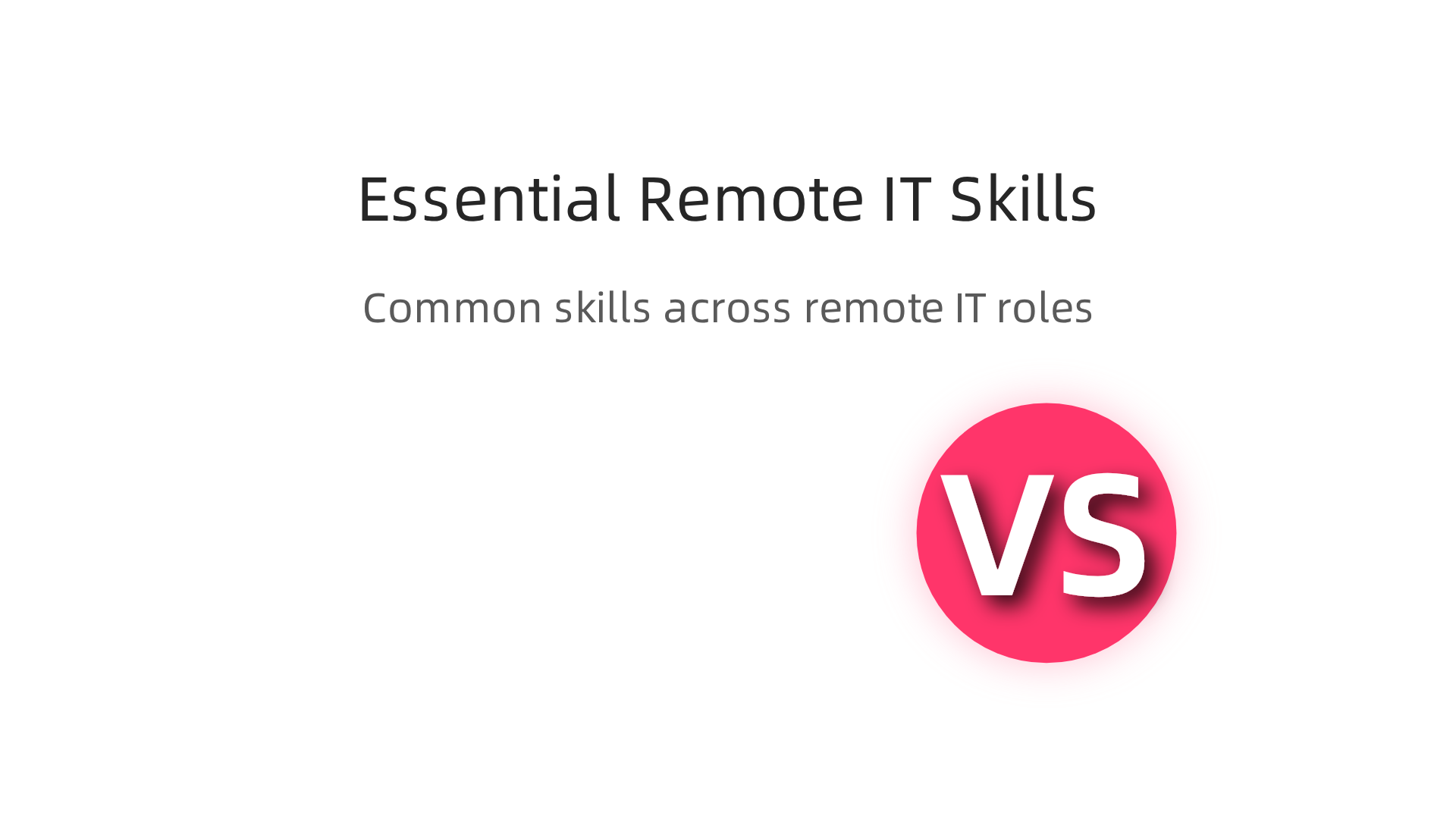 A blend of technical and soft skills crucial for success in remote IT roles.